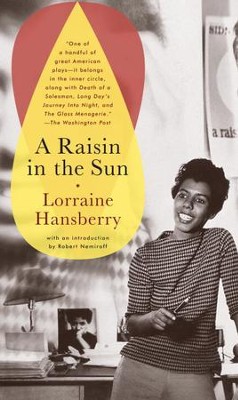 A Raisin in the Sun - eBook  -     By: Lorraine Hansberry
