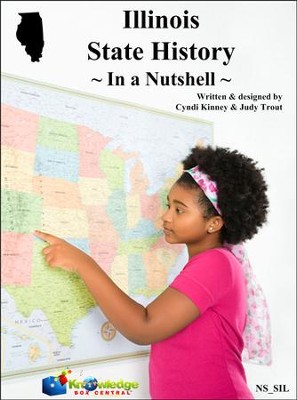 Illinois State History In a Nutshell - PDF Download  [Download] -     By: Cyndi Kinney, Judy Trout
