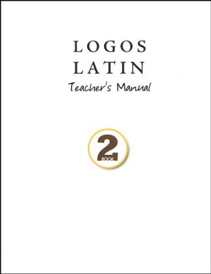 Logos Latin 2 Teacher's Manual   -     By: Julie Garfield
