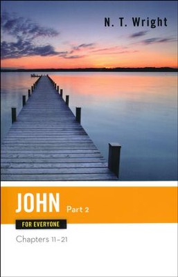 John for Everyone, Part 2: Chapters 11-21 - Slightly Imperfect  -     By: N.T. Wright
