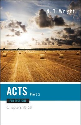Acts for Everyone, Part Two: Chapters 13-28  -     By: N. T. Wright
