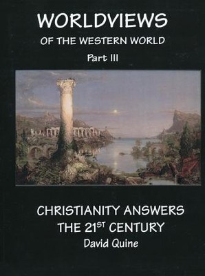 Christianity Answers the 21st Century, Year 3 Syllabus: World Views of the Western World  -     By: David Quine
