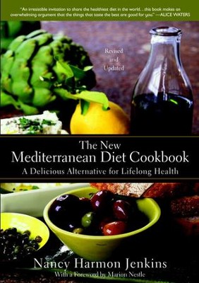 The New Mediterranean Diet Cookbook: A Delicious Alternative for Lifelong Health - eBook  -     By: Nancy Harmon Jenkins, Marion Nestle
