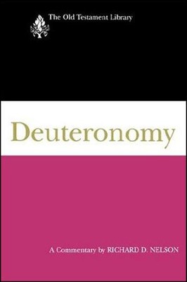 Deuteronomy: Old Testament Library [OTL] (Paperback)   -     By: Richard D. Nelson
