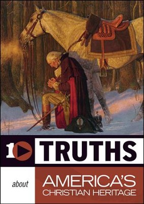 10 Truths About America's Christian Heritage  -     By: Truth In Action Ministries
