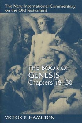 Book of Genesis, Chapters 18-50: New International Commentary on the Old Testament    -     By: Victor P. Hamilton
