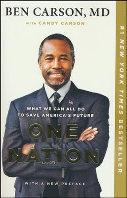 One Nation: What We Can All Do to Save America's Future   -     By: Ben Carson M.D., Candy Carson
