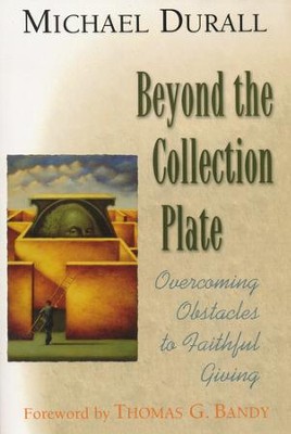 Beyond the Collection Plate   -     By: Michael Durrall
