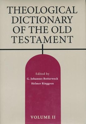 Theological Dictionary of the Old Testament, Volume 2  -     Edited By: G. Johannes Botterweck, Helmer Ringgren
