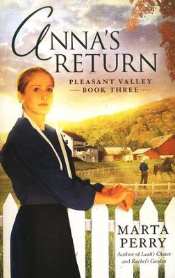Anna's Return, Pleasant Valley Series #3   -     By: Marta Perry
