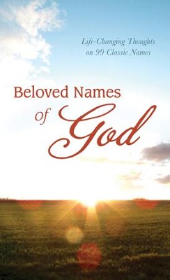 Beloved Names of God: Life-Changing Thoughts on 99 Classic Names - eBook  -     By: David McLaughlan
