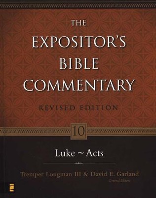 Luke-Acts, Revised: The Expositor's Bible Commentary   -     Edited By: Tremper Longman III, David E. Garland
    By: W.L. Liefeld, D.W. Pao, R.H. Mounce & R.N. Longenecker
