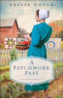 A Patchwork Past #2  -     By: Leslie Gould
