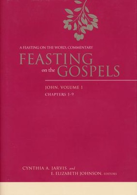Feasting on the Gospels-John, Volume 1: A Feasting on the Word Commentary  -     By: Cynthia A. Jarvis, E. Elizabeth Johnson
