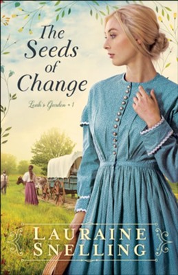 The Seeds of Change, softcover #1  -     By: Lauraine Snelling
