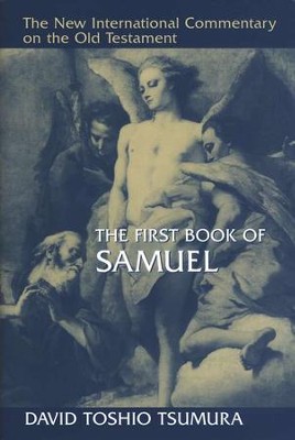 First Book of Samuel: New International Commentary on the Old Testament    -     By: David Toshio Tsumura
