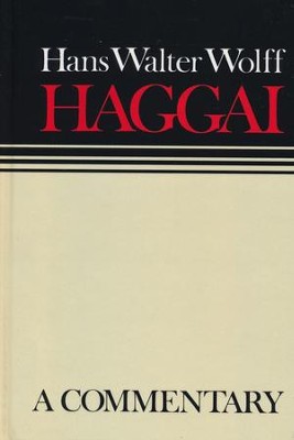 Haggai: Continental Commentary Series [CCS]   -     By: Hans Walter Wolff
