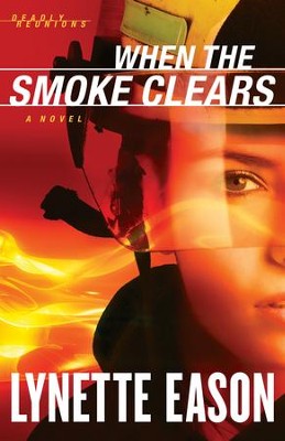 When the Smoke Clears, Deadly Reunions Series #1, -ebook   -     By: Lynette Eason
