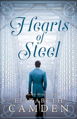 Hearts of Steel, #3  -     By: Elizabeth Camden
