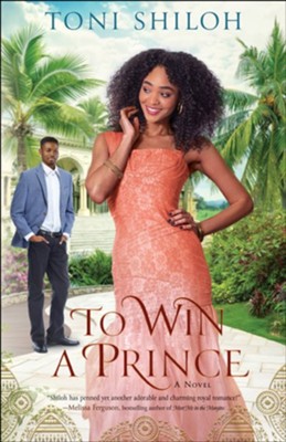 To Win a Prince  -     By: Toni Shiloh
