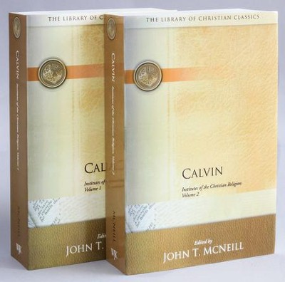 The Institutes of the Christian Religion, 2 Vol.   -     Edited By: John T. McNeill
    By: John Calvin
