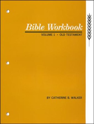 Bible Workbook Volume 1: Old Testament  -     By: Catherine Walker
