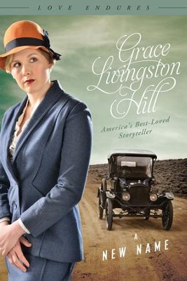 A New Name - eBook  -     By: Grace Livingston Hill
