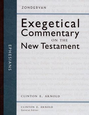 Ephesians: Zondervan Exegetical Commentary on the New Testament  [ZECNT]  -     By: Clinton E. Arnold
