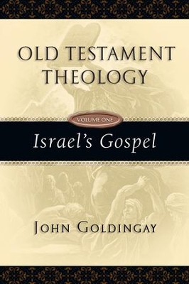 Old Testament Theology, Volume One: Israel's Gospel - PDF Download ...