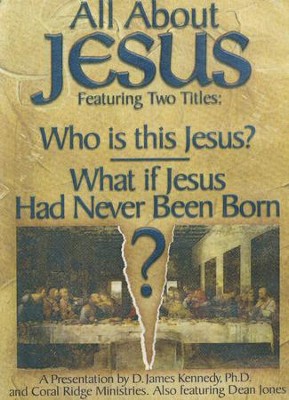 All About Jesus: Who Is This Jesus?/What If Jesus Had  Never Been Born?  - 