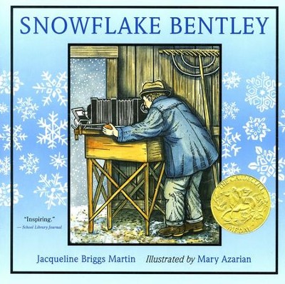 Snowflake Bentley  -     By: Jacqueline Briggs Martin
