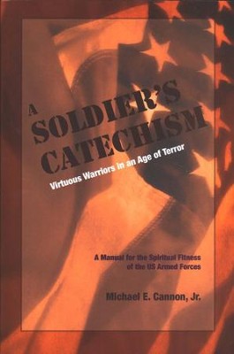 A Soldier's Catechism   -     By: Michael Cannon
