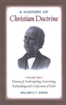 A History of Christian Doctrine Volume Two    -     By: William G.T. Shedd
