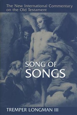 Song of Songs: New International Commentary on the Old Testament    -     By: Tremper Longman III
