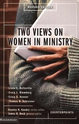 Two Views on Women in Ministry, Revised: Edited By: Stanley N. Gundry ...