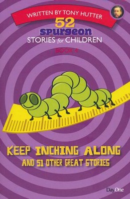 Keep Inching Along  and 51 Other Great Stories  -     By: Tony Hutter

