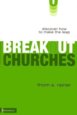 Breakout Churches   -     By: Thom S. Rainer
