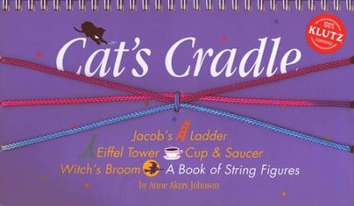 Cat's Cradle: A Book of String Figures   -     By: Anne Akers Johnson
