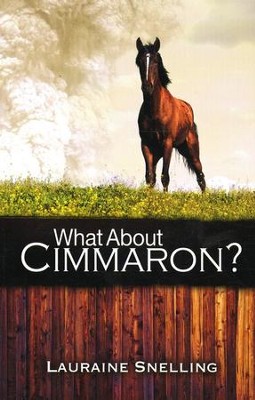 What About Cimmaron?   -     By: Lauraine Snelling
