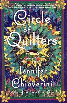 Circle of Quilters, An Elm Creek Quilts Novel   -     By: Jennifer Chiaverini
