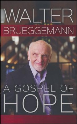 A Gospel of Hope  -     By: Walter Brueggemann
