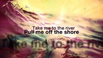 Take Me to the River - Lyric Video SD  [Music Download] -     By: Desperation Band

