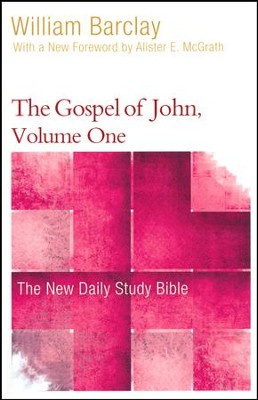 The Gospel of John, Volume One: The New Daily Study Bible [NDSB ...