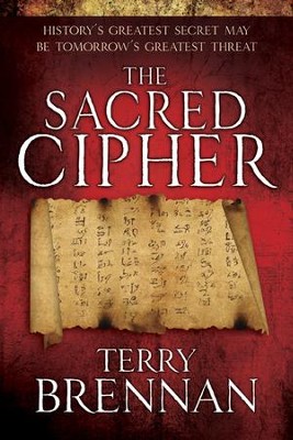 The Sacred Cipher: A Novel - eBook  -     By: Terry Brennan
