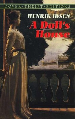 A Doll's House: Dover Thrift Editions   -     By: Henrik Ibsen
