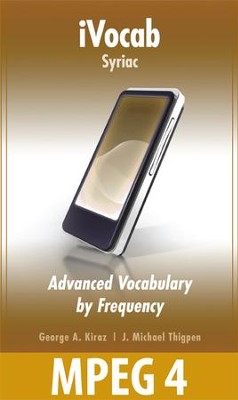 iVocab Syriac: Advanced Vocabulary by Frequency  [Download] -     By: J. Michael Thigpen
