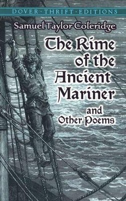 The Rime of the Ancient Mariner and Other Poems: Dover  Thrift Editions  -     By: Samuel Taylor Coleridge
