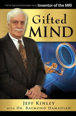 Gifted Mind: The Dr. Raymond Damadian Story, Inventor of the MRI - PDF ...