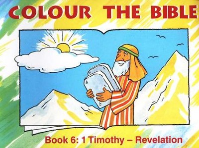 Colour the Bible Book 6: Timothy - Revelation: 9781857927665 ...