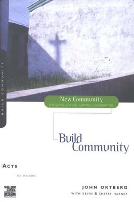 Acts: Build Community--New Community Bible Study Guides  -     By: John Ortberg
